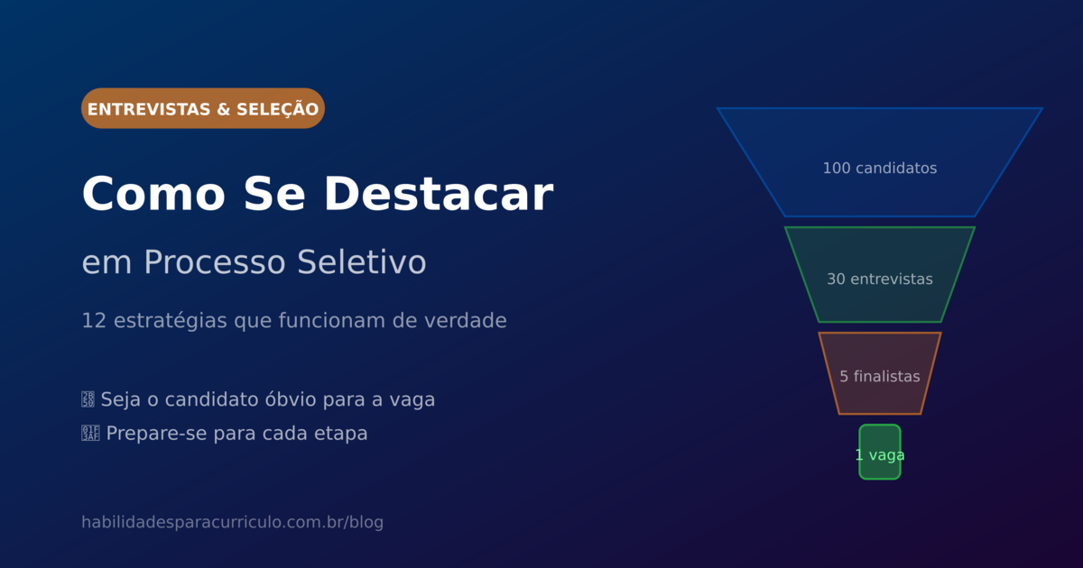 Como Se Destacar em Processo Seletivo